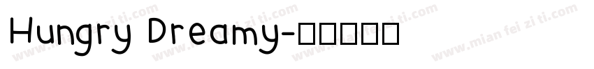 Hungry Dreamy字体转换